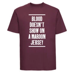 22/23 Maroon T-Shirt - Blood Doesn't Show